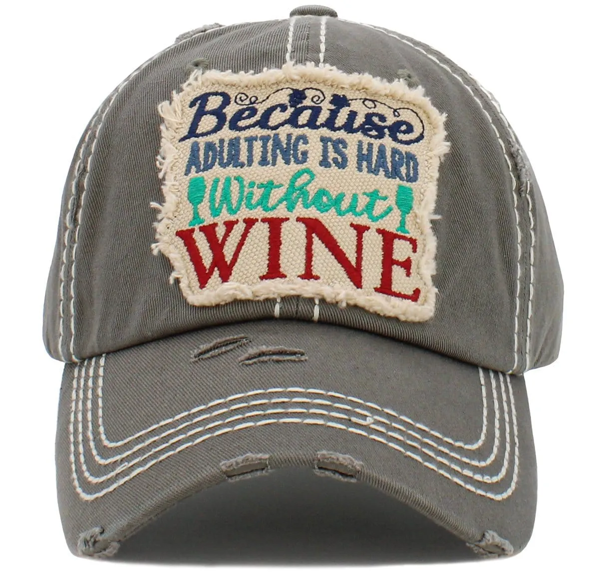 KBV1453 "Because Adulting Is Hard Without Wine" Washed Vintage Ballcap Hat