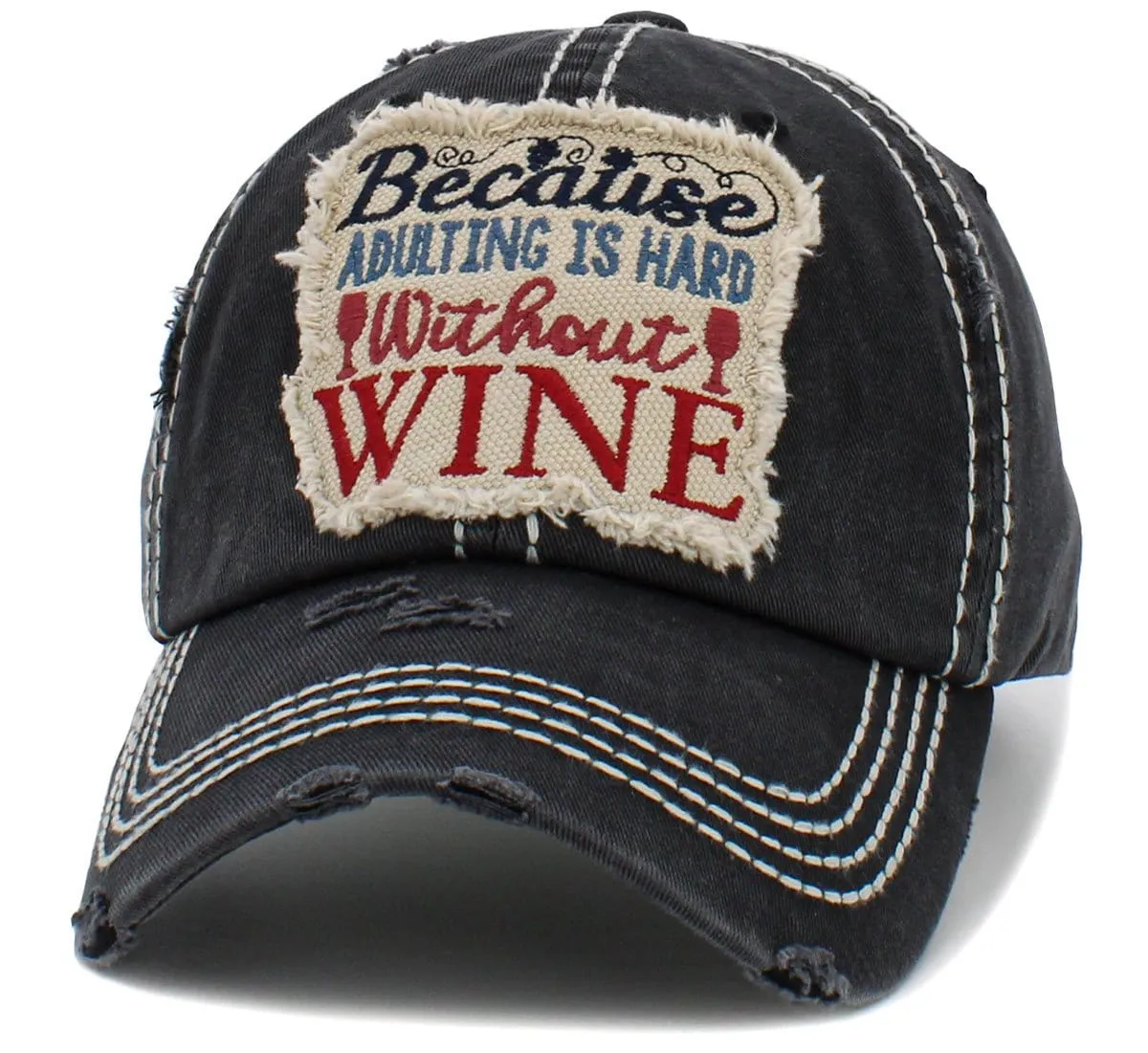 KBV1453 "Because Adulting Is Hard Without Wine" Washed Vintage Ballcap Hat